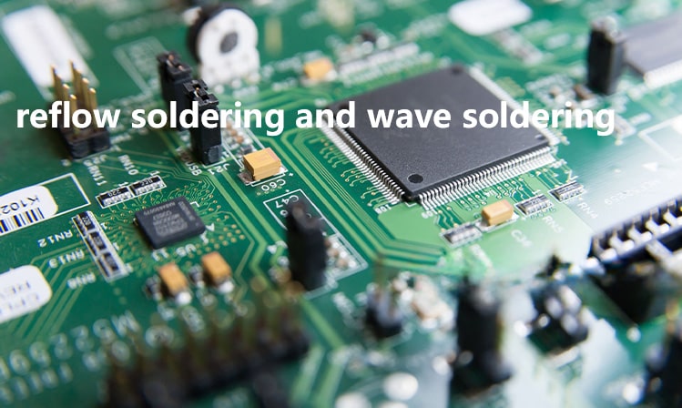 reflow soldering and wave soldering